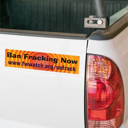 Ban Fracking Now bumper sticker (Op Truck)