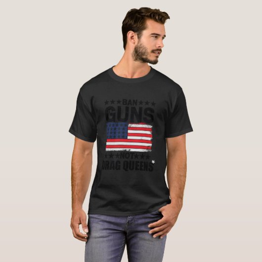 Ban Guns Not Drag Queens Drag Show Supporter Ameri T-shirt (Voorkant volledig)