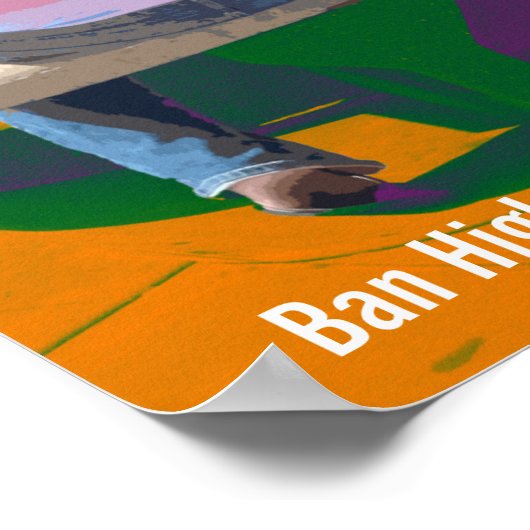 Ban High Fructose Corn Syrup Poster (Hoek)