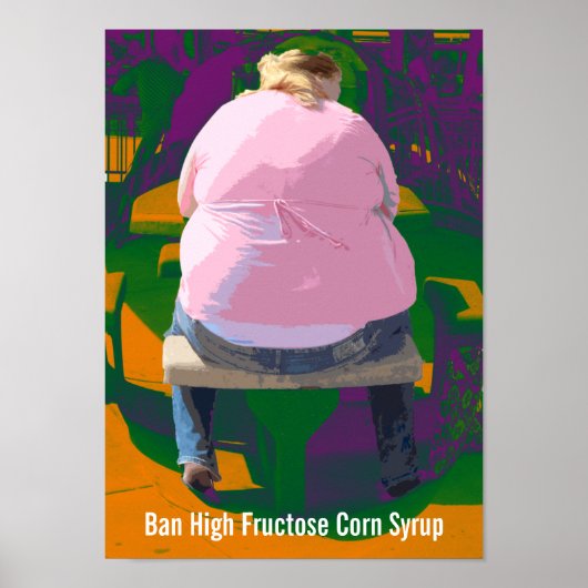 Ban High Fructose Corn Syrup Poster (Voorkant)