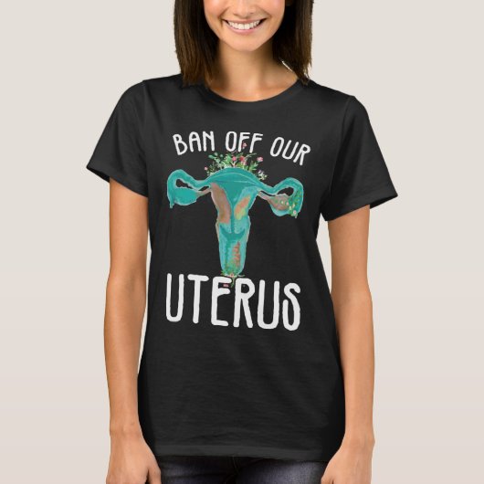 Ban Off Our Uterus Support Hysterectomy Recovery P T-shirt (Voorkant)