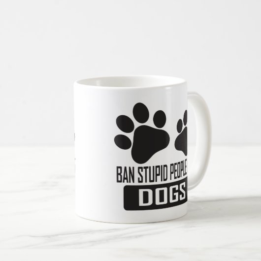 Ban Stomme Mensen Niet Honden, grappige citaten ho Koffiemok (Voorkant rechts)