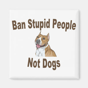 Ban Stupid People Magneet