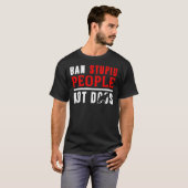 Ban Stupid People not German Shepherd Dogs T-shirt (Voorkant volledig)