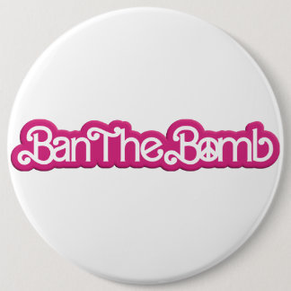 Ban The Bomb /#Nobarbenheimer / Ronde Button 6,0 Cm