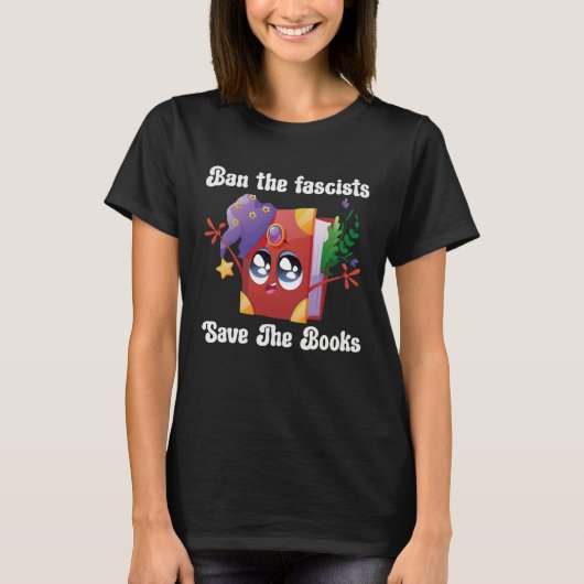 Ban The Fascists Save The Books  Book T-shirt (Voorkant)