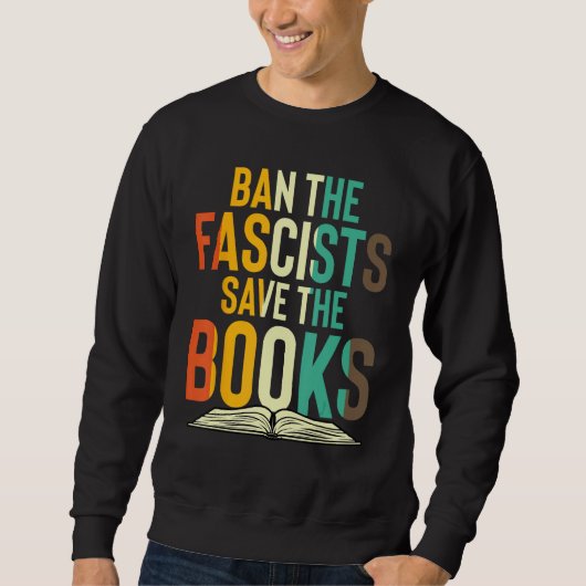 Ban The Fascists Save The Books Book Worm Nerd 1 Trui (Voorkant)