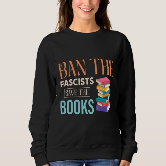 Ban The Fascists Save The Books  Book  Worm Nerd 1 Trui (Voorkant)