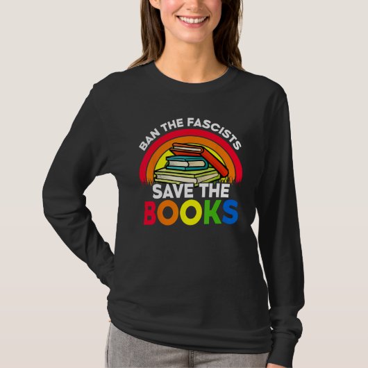 Ban The Fascists Save The Books  Book  Worm Nerd 4 T-shirt (Voorkant)