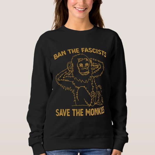 Ban The Fascists Save The Monkies  Girl Cute Trui (Voorkant)