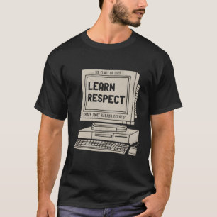 Banaan adem Leer respect Ik denk dat je moet leide T-shirt