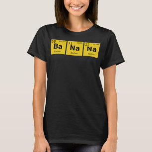 Banaan Grappig Chemisch Element Periodiek Tafelvoe T-shirt
