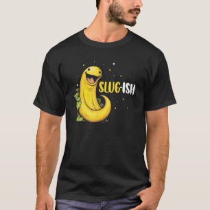 Banaan Slak Quote voor Slakkenvanger en Slakkenkat T-shirt