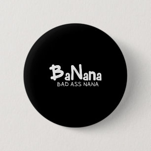 Banaan Slechte Nana Grappige Oma Moeder Familie Ci Ronde Button 5,7 Cm