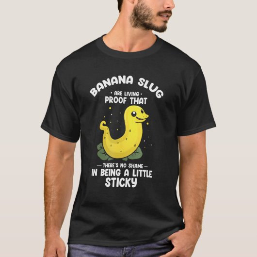 Banaan Slug Collecting Quote voor Slug Science 1 T-shirt (Voorkant)