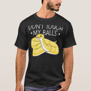 Banana Ball Phyton raak mijn ballen niet aan T-shirt