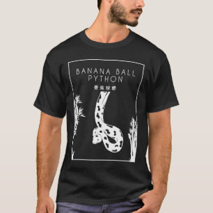 Banana Ball Python Chinese Hanzi Breeder Banana Ba T-shirt