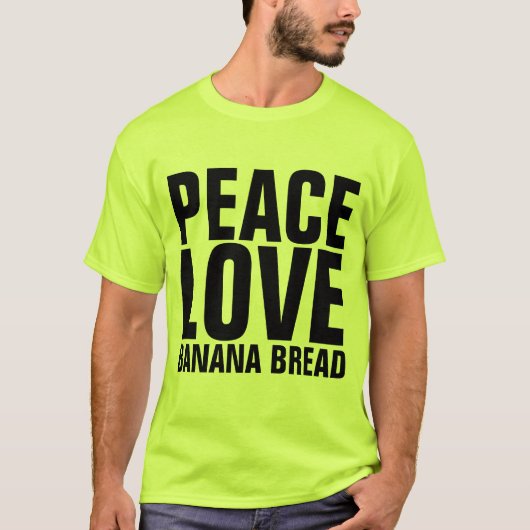 BANANA BREAD LOVE T-Shirts (Voorkant)