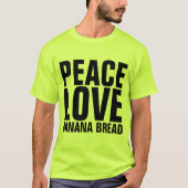 BANANA BREAD LOVE T-Shirts (Voorkant)