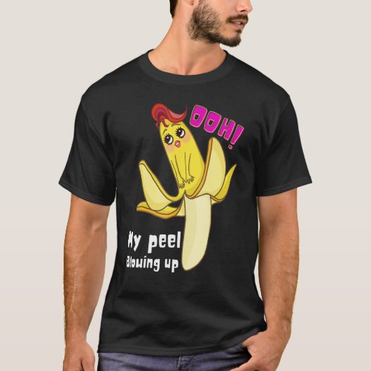 Banana Design Oe voelt alsof mijn poel opblaast T-shirt (Voorkant)