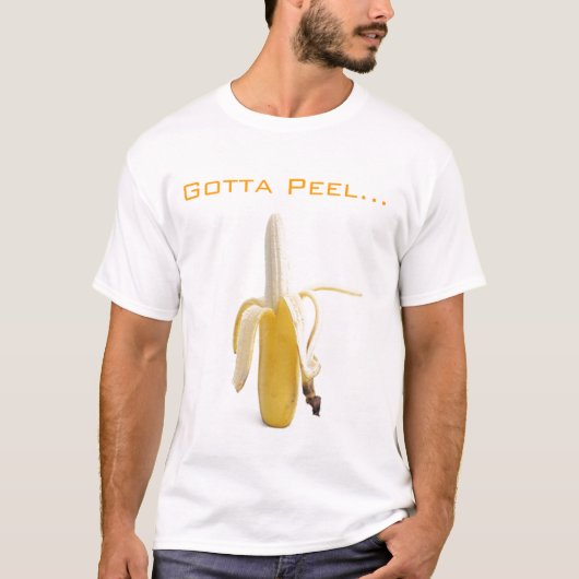 Banana Gotta Peel... Shirt (Voorkant)