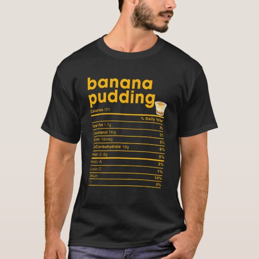 Banana Pudding Nutrition Facts T Shirt (Voorkant)