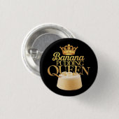 Banana Pudding Queen Ultimate ontwerp voor het des Ronde Button 3,2 Cm (Voorkant /achterkant)