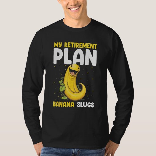 Banana Slug Catcher Quote for Snail Catcher 10 T-shirt (Voorkant)