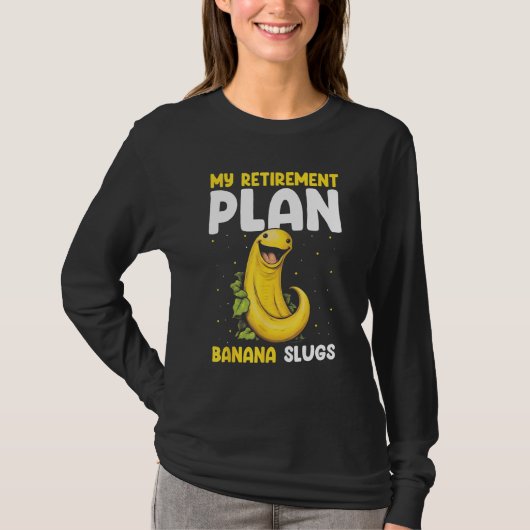 Banana Slug Catcher Quote for Snail Catcher 10 T-shirt (Voorkant)