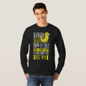 Banana Slug Catcher Quote for Snail Catcher 1 T-shirt (Voorkant volledig)