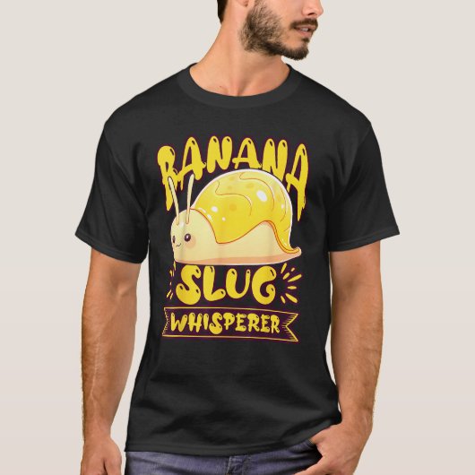 Banana Slug Catcher Quote for Snail Catcher 2 T-shirt (Voorkant)