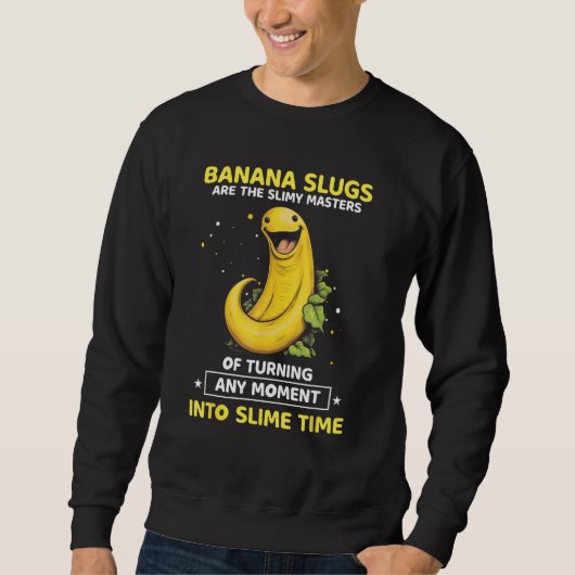 Banana Slug Collecting Quote for Slug Science 1 Trui (Voorkant)