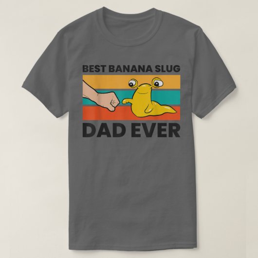 Banana Slug Papa Best Banana Slug Pap Ever T-shirt (Design voorkant)