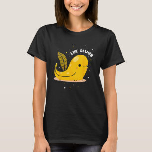 Banana Slug Quote voor Banana Snail and Snail Catc T-shirt