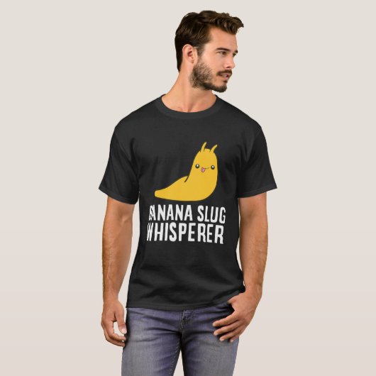 Banana Slug Whisperer Funny Banana Slug Lover T-shirt (Voorkant volledig)