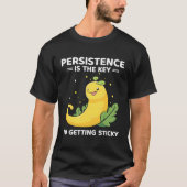 Banana Snail Catcher Quote voor Banana Slug T-shirt (Voorkant)