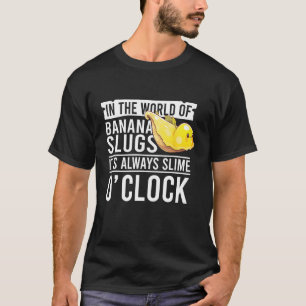 Banana Snail Quote voor Snail Catcher en Snail Cat T-shirt