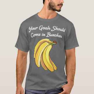 Banana Uw doelstellingen moeten in Bunches Vegetar T-shirt