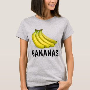 BANANAS T-shirts, Funny T - shirts