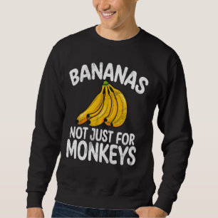 Bananen niet alleen voor apen trui