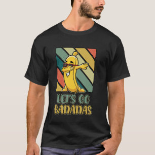 Bananen Retro  Funny Banana Meme Laat ons gaan T-shirt