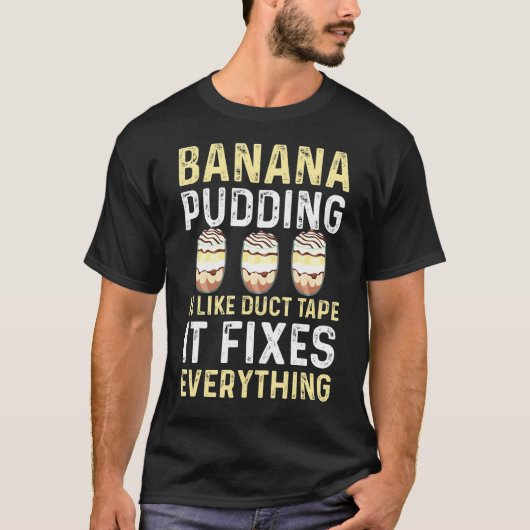 Bananenpudding Gezegde dessert koken T-shirt (Voorkant)