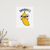 Bananuts Funny Crazy Banana Fruit Pun Poster (Keuken)
