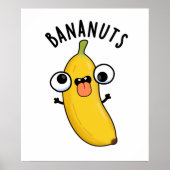 Bananuts Funny Crazy Banana Fruit Pun Poster (Voorkant)