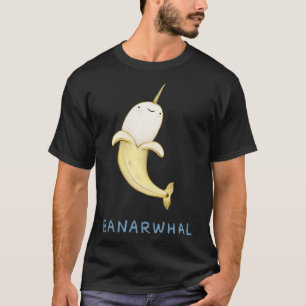Banarwhal T-shirt