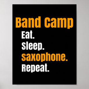 Band Camp Eat Sleep Saxophone Herhaal de zomer Poster