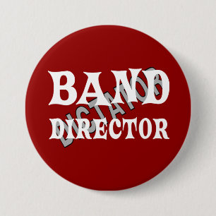 Band Director Dictator Ronde Button 7,6 Cm