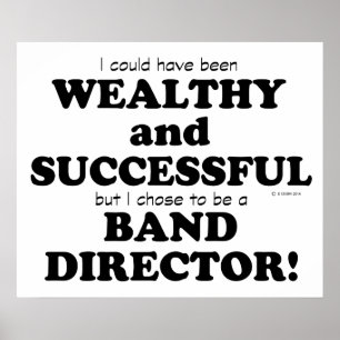 Band Director Wealthy & Succesvol Poster