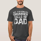 Band Drumline papa mijn favoriete drummer T-shirt (Voorkant)