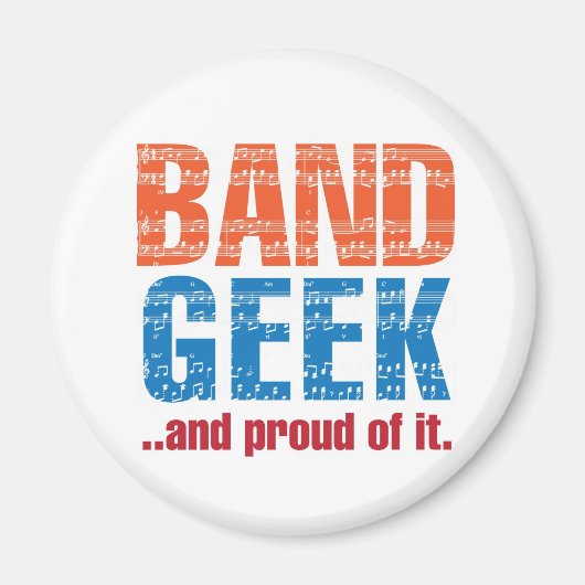 "Band Geek...en daar trots op." Magneet (Voorkant)